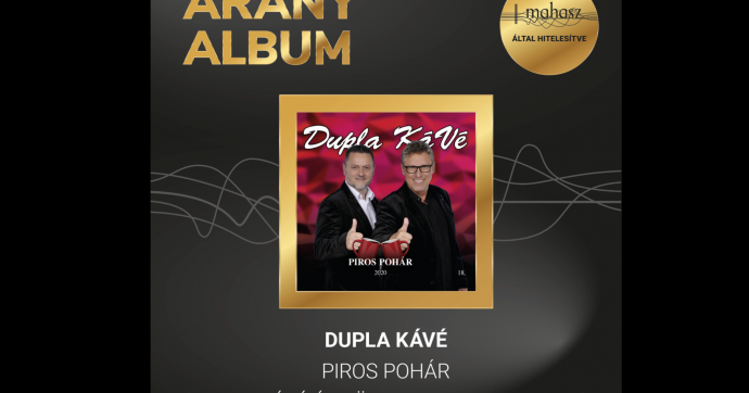 Aranylemez lett a Dupla KáVé Fonogram-díjas albuma