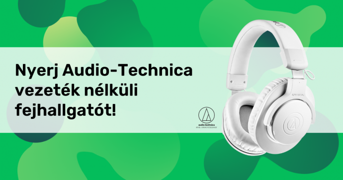 Nyerj egy Audio-Technica vezeték nélküli fejhallgatót a Fonogram - Magyar Zenei Díj játékán!