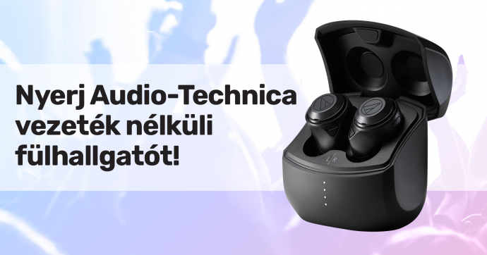 Nyerj egy Audio-Technica vezeték nélküli fülhallgatót a Fonogram - Magyar Zenei Díj játékán! 